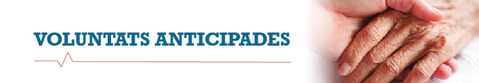 voluntats anticipades