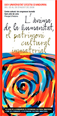 Portada 25a Universitat d'Estiu d'Andorra L’ànima de la humanitat, el patrimoni cultural immaterial