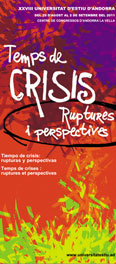 Portada 28a Universitat d'Estiu d'Andorra Temps de crisis: Ruptures i perspectives