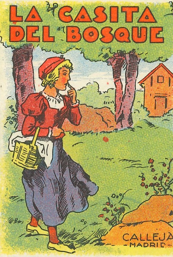 La casita del bosque (núm. 196, sèrie X). Adaptació del conte dels germans Grimm La casa del bosque. Sense especificar-ho al document.