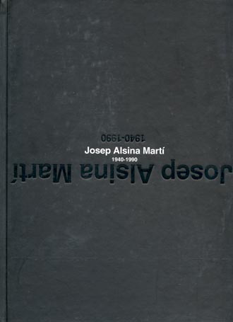 Portada catàleg Josep Alsina Martí 1940-1990