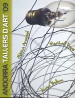 Portada catàleg Andorra, tallers d'art 2009. 3 artistes 3 conceptes