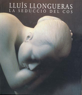 Portada catàleg Lluís Llongueras. La seducció del cos