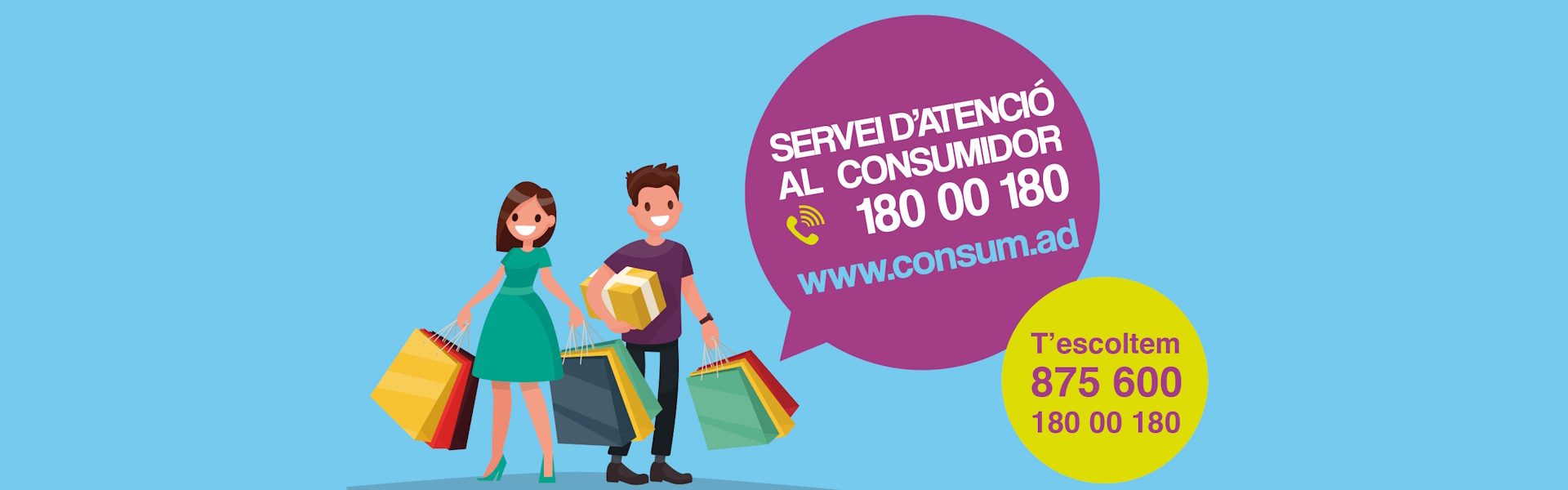 Servei d’Atenció al Consumidor, telèfon: 875 600 / 180 00 180.