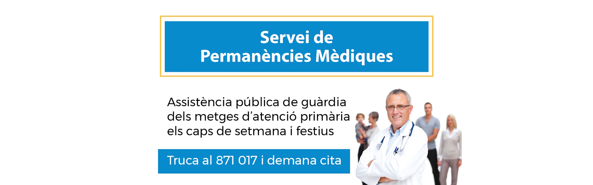 Servei de permanències mèdiques.