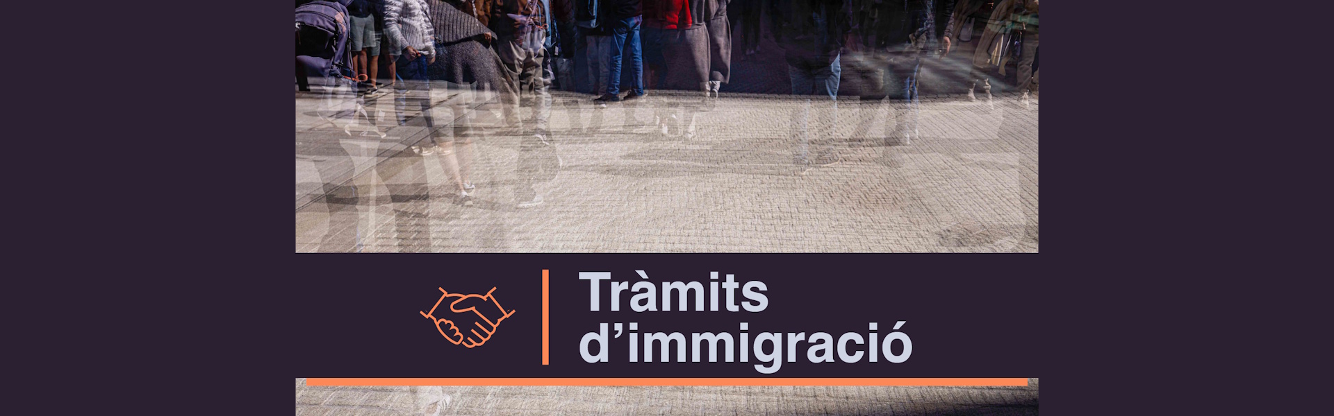 Tràmits d’immigració.