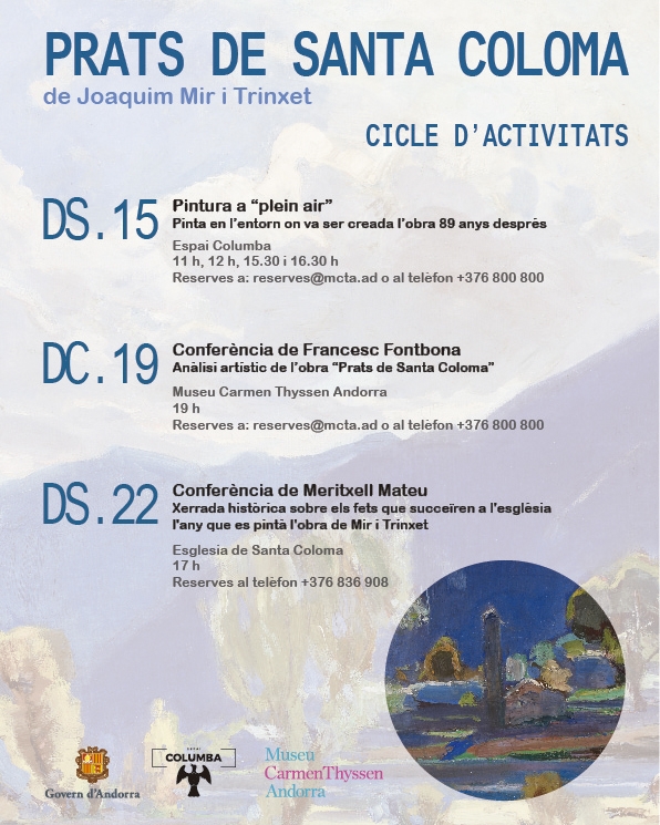 Endinsar-se en l’obra Prats de Santa Coloma de Joaquim Mir i Trinxet, una iniciativa de l’Àrea de Museus i Monuments Nacionals d’Andorra i el Museu Carmen Thyssen