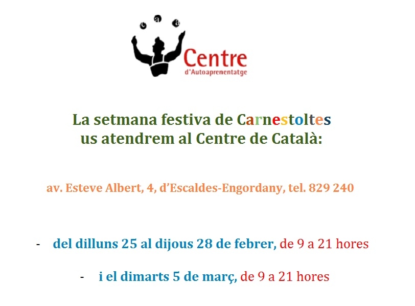 El Centre de Català d'Escaldes-Engordany romandrà obert la setmana de Carnestoltes amb horaris especials